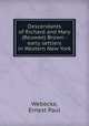 Descendants of Richard and Mary (Reuwee) Brown : early settlers in Western New York, Webecke, Ernest Paul 