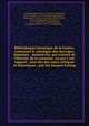 Bibliothque historique de la France, contenant le catalogue des ouvrages, imprims & manuscrits, qui traitent de l`histoire de ce royaume, ou qui y ont rapport : avec des des notes critiques et historiques ; par feu Jacques Lelong, 