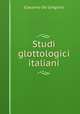 Studi glottologici italiani, Giacomo De Gregorio 