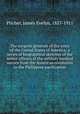 The surgeon generals of the army of the United States of America; a series of biographical sketches of the senior officers of the military medical service from the American revolution to the Philippine pacification, Pilcher, James Evelyn, 1857-1911 