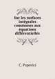Sur les surfaces intgrales communes aux quations diffrentielles, C. Popovici 