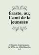 raste, ou, L`ami de la jeunesse, Fillassier, Jean Jacques, ca. 1736-ca. 1806,Maselin, J. G 