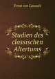 Studien des classischen Altertums, Ernst von Lasaulx 