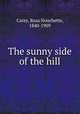The sunny side of the hill, Carey, Rosa Nouchette, 1840-1909 