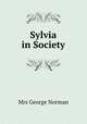 Sylvia in Society, Mrs George Norman 