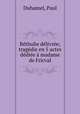 Bthulie dlivre; tragdie en 5 actes ddie madame de Fricval, Duhamel, Paul 