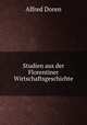 Studien aus der Florentiner Wirtschaftsgeschichte, Alfred Doren 