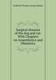 Surgical diseases of the dog and cat: With Chapters on Anaesthetics and Obstetrics, Frederick Thomas George Hobday 