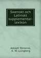 Swenskt och Latinskt supplementar-lexikon, 
