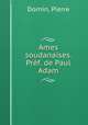 Ames soudanaises. Prf. de Paul Adam, Dornin, Pierre 