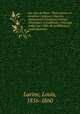 Les rues de Paris : Paris ancien et moderne ; origines, histoire, monuments, costumes, moeurs, chroniques et traditions ; Ouvrage rdig par l`lite de la littrature contemporaine, Lurine, Louis, 1816-1860 