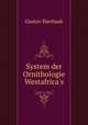 System der Ornithologie Westafrica`s, Gustav Hartlaub 