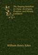 The Taeping Rebellion in China: Its Origins, Progress, and Present Condition, William Henry Sykes 