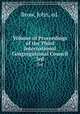 Volume of Proceedings of the Third International Congregational Council. 3rd, Brow, John, ed. 