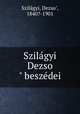 Szilagyi Dezso beszedei, 