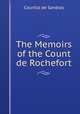 The Memoirs of the Count de Rochefort, Courtilz de Sandras 