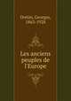 Les anciens peuples de l`Europe, Dottin, Georges, 1863-1928 