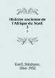 Histoire ancienne de l`Afrique du Nord . 5, 