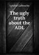 The ugly truth about the ADL, Lyndon LaRouche 
