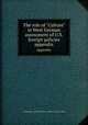The role of "Culture" in West German assessment of U.S. foreign policies. appendix, United States. American Embassy. Office of Public Affairs 