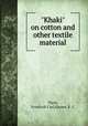 "Khaki" on cotton and other textile material, Theis, Friedrich Carl,Kayser, E. C 