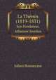 La Thmis (1819-1831). Son Fondateur, Athanase Jourdan, Julien Bonnecase 
