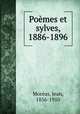 Pomes et sylves, 1886-1896, 