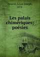Les palais chimriques; posies, Doucet, Louis Joseph, 1874- 