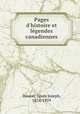 Pages d`histoire et lgendes canadiennes, Doucet, Louis Joseph, 1874-1959 