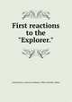 First reactions to the "Explorer.", United States. American Embassy. Office of Public Affairs 