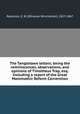 The Tangletown letters; being the reminiscences, observations, and opinions of Timotheus Trap, esq. Including a report of the Great Mammothic Reform Convention, Reynolds, E. W. (Elhanan Winchester), 1827-1867 