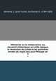 Mmoires sur la restauration, ou, souvenirs historiques sur cette poque, la rvolution de juillet et les premires annes du rgne de Louis-Philippe ler. 1, 