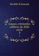 Causes criminelles clbres du XIXe sicle. 3, 