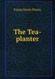 The Tea-planter, Fanny Emily Penny 