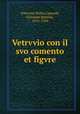 Vetrvvio con il svo comento et figvre, Vitruvius Pollio,Caporali, Giovanni Battista, 1476-1560 