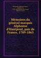 Mmoires du gnral marquis Alphonse d`Hautpoul, pair de France, 1789-1865, 