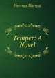 Temper: A Novel, Florence Marryat 