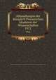 Abhandlungen der Kniglich Preussischen Akademie der Wissenschaften. 1912, 