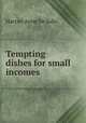 Tempting dishes for small incomes, De Salis Mrs. 
