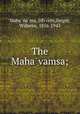 The Mahavamsa;, 