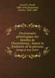 Dictionnaire gnalogique des familles de Charlesbourg : depuis la fondation de la paroisse jusqu` nos jours, Gosselin, David, 1846-1926,Beaumont, Charles, 1820-1889 