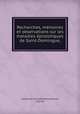 Recherches, mmoires et observations sur les maladies pizootiques de Saint-Domingue,, Cercle des Philadelphes,Arthaud, Charles 
