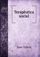 Teraputica social., Juan Valera 