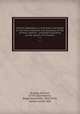 Animal biography, or, Authentic anecdotes of the lives, manners, and economy, of the animal creation : arranged according to the system of Linnaeus. v 1, Bingley, William, 1774-1823,Mearns, Edgar Alexander, 1856-1916, former owner. DSI 