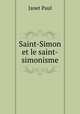 Saint-Simon et le saint-simonisme, Janet Paul 