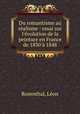 Du romantisme au ralisme : essai sur l`volution de la peinture en France de 1830 1848, 