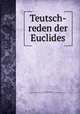 Teutsch-reden der Euclides, Euclid,Pirckenstein, Anton Ernst Burckhard von,Pre-1801 Imprint Collection (Library of Congress) DLC 