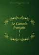 Le Canada franais. 1, 