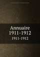 Annuaire. 1911-1912, 