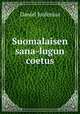 Suomalaisen sana-lugun coetus, Daniel Juslenius 